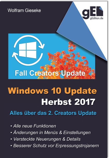 Windows 10 Update – Herbst 2017, Wolfram Gieseke