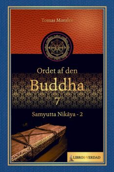 Ordet af den Buddha – 7, Tomás Morales y Durán