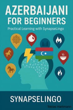 Azerbaijani for Beginners, Tobias Hartmann, Synapse Lingo AI Tools