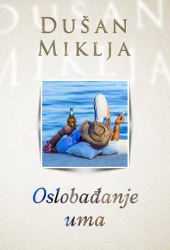 Oslobađanje uma, Dušan Miklja