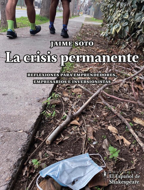 La crisis permanente, Jaime Soto