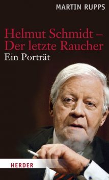Helmut Schmidt – Der letzte Raucher, Martin Rupps