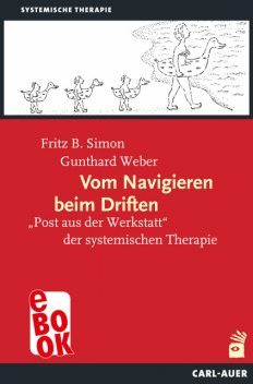 Vom Navigieren beim Driften, Gunthard Weber, Fritz B. Simon
