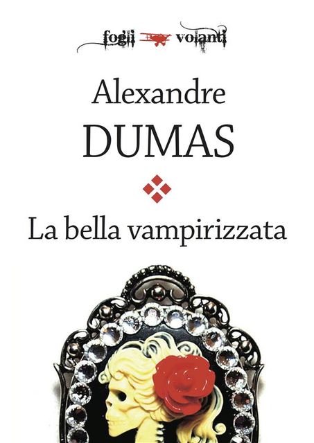 La bella vampirizzata, Alexandre Dumas