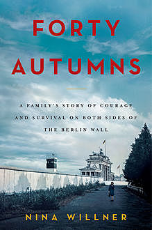 Forty Autumns, Nina Willner