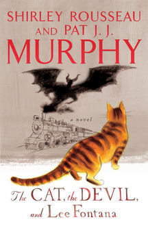 The Cat, The Devil, and Lee Fontana, Shirley Rousseau Murphy, Pat Murphy