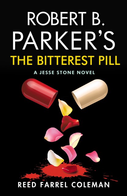 Robert B. Parker's The Bitterest Pill, Reed Farrel Coleman