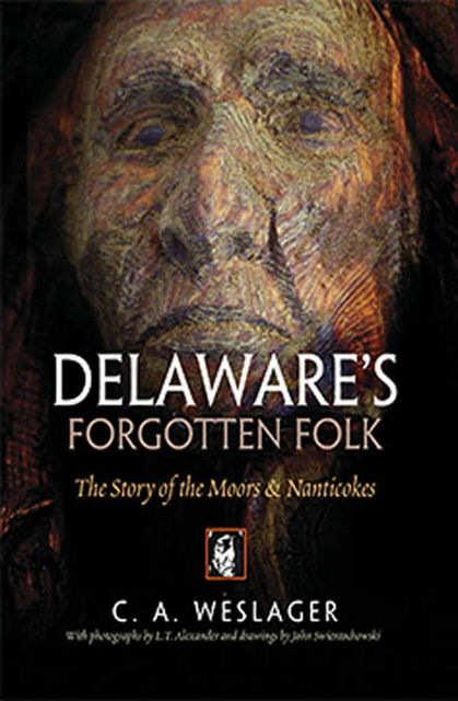 Delaware's Forgotten Folk, C.A.Weslager