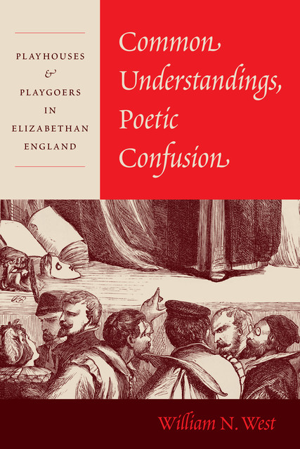 Common Understandings, Poetic Confusion, William West