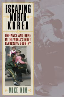 Escaping North Korea, Mike Kim