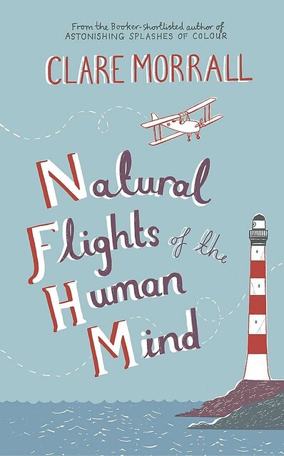 Natural Flights of the Human Mind, Clare Morrall