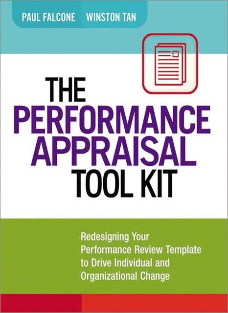 The Performance Appraisal Tool Kit, Paul Falcone, Winston Tan