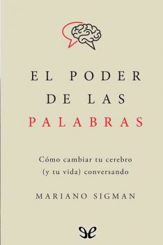 El poder de las palabras, Mariano Sigman