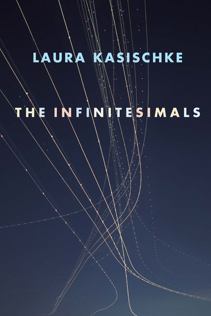 The Infinitesimals, Laura Kasischke