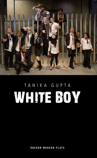 White Boy, Tanika Gupta