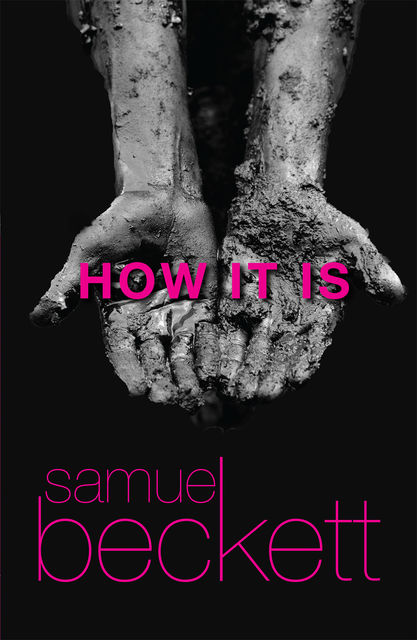 How It Is, Samuel Beckett