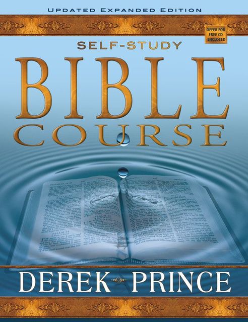 Self Study Bible Course (Expanded), Derek Prince