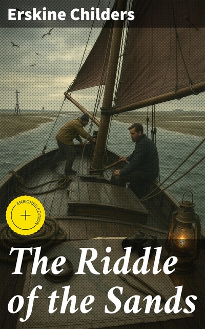 The Riddle of the Sands (Spy Thriller), Erskine Childers