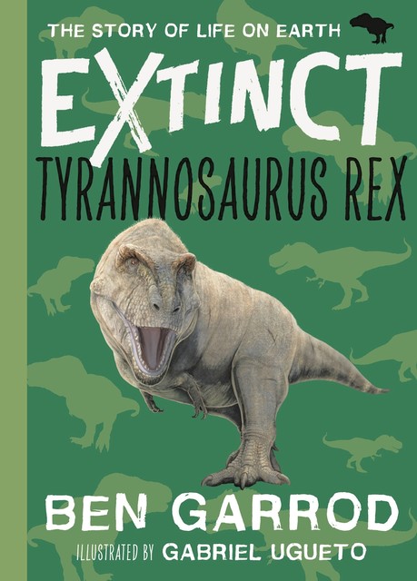 Tyrannosaurus Rex, Ben Garrod