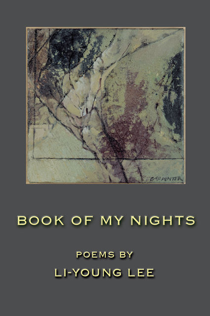 Book of My Nights, Li-Young Lee