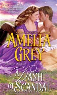 Dash of Scandal, Amelia Grey