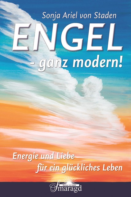 Engel – ganz modern, Sonja Ariel von Staden