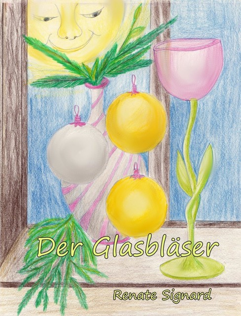 Der Glasbläser, Renate Signard