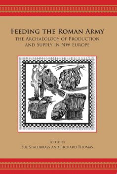 Feeding the Roman Army, Richard Thomas