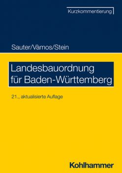 Landesbauordnung für Baden-Württemberg, Helmut Sauter, Wolfgang Stein, Angelika Vàmos
