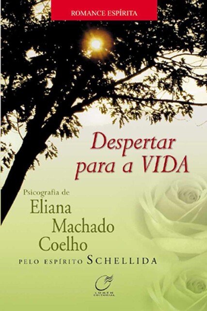 Despertar para a vida, Eliana Machado Coelho, Schellida