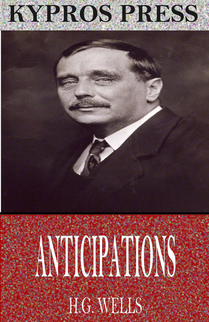 Anticipations, Herbert Wells