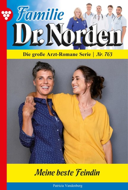 Familie Dr. Norden 763 – Arztroman, Patricia Vandenberg