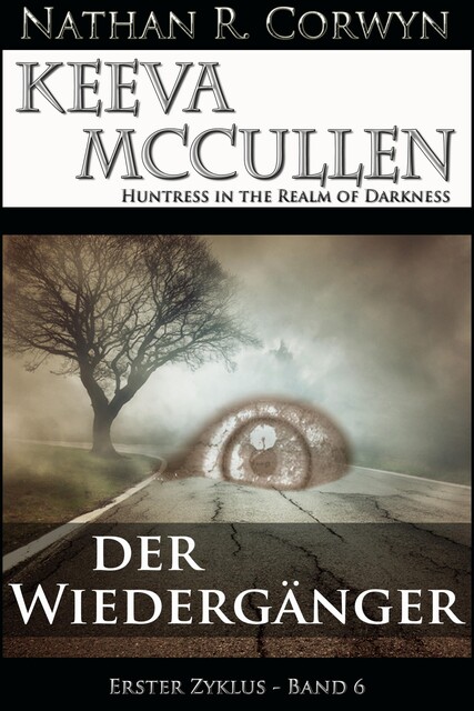 Keeva McCullen 6 – Der Wiedergänger, Nathan R. Corwyn