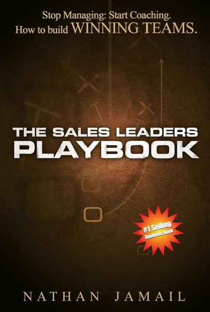 The Sales Leaders Playbook, Nathan Jamail