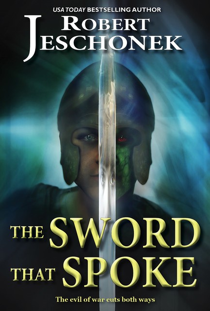 The Sword That Spoke, Robert Jeschonek