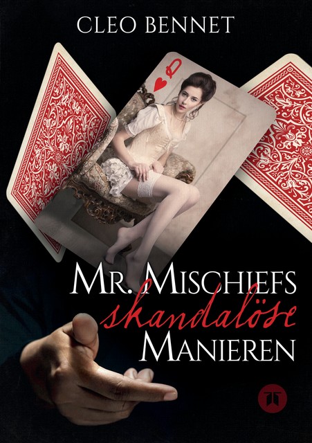 Mr. Mischiefs skandalöse Manieren, Cleo Bennet