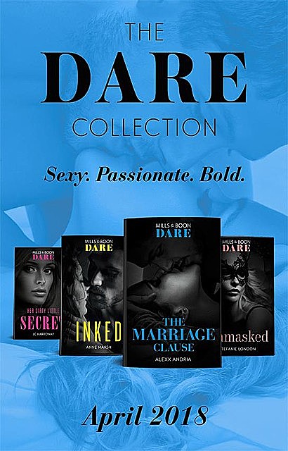 The Dare Collection: April 2018, Alexx Andria, Anne Marsh, JC Harroway, Stefanie London