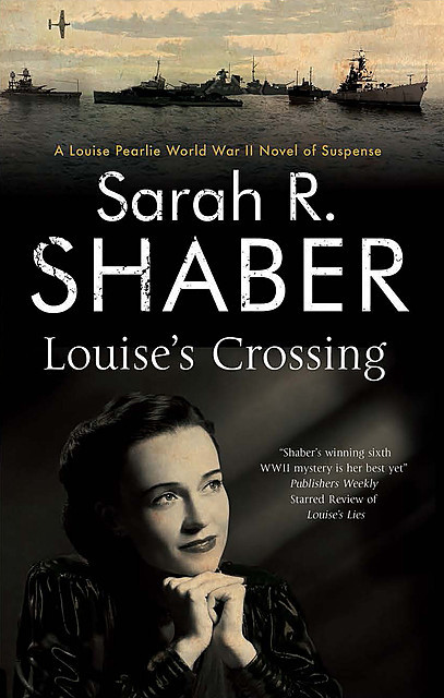 Louise's Crossing, Sarah R. Shaber