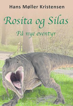 Rosita og Silas på nye eventyr, Hans Møller Kristensen