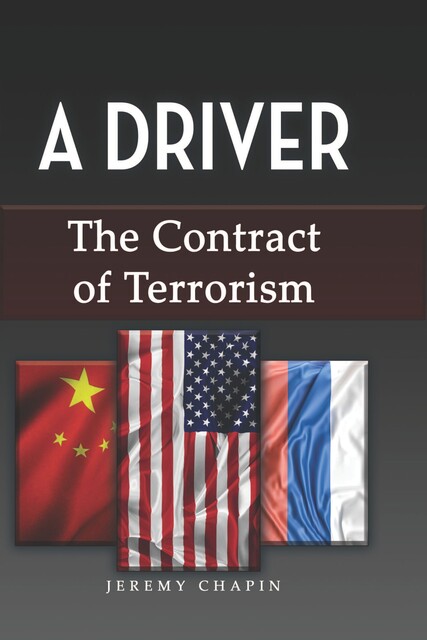 A Driver – The Contract of Terrorism, Jeremy Chapin