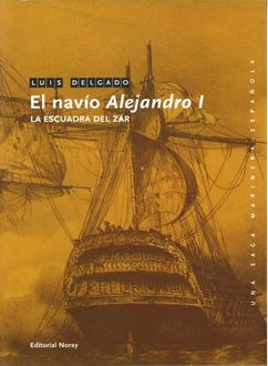 El Navío Alejandro I, Luis M. Delgado Bañón