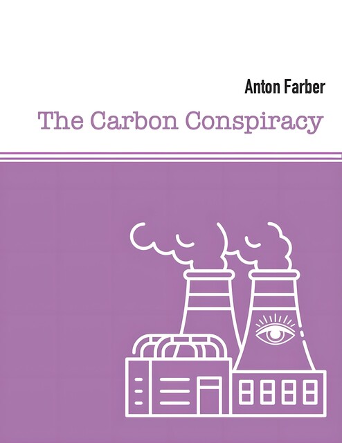 Carbon Conspiracy, Anton Faber