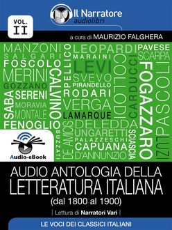 Audio antologia della Letteratura Italiana (Volume II, dal 1800 al 1900) (Audio-eBook), AA. VV.