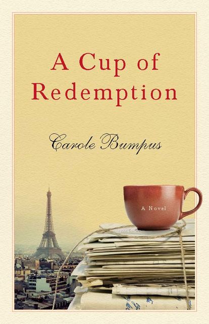 A Cup of Redemption, Carole Bumpus