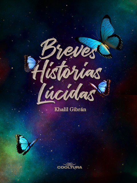Breves historias lúcidas, Khalil Gibran