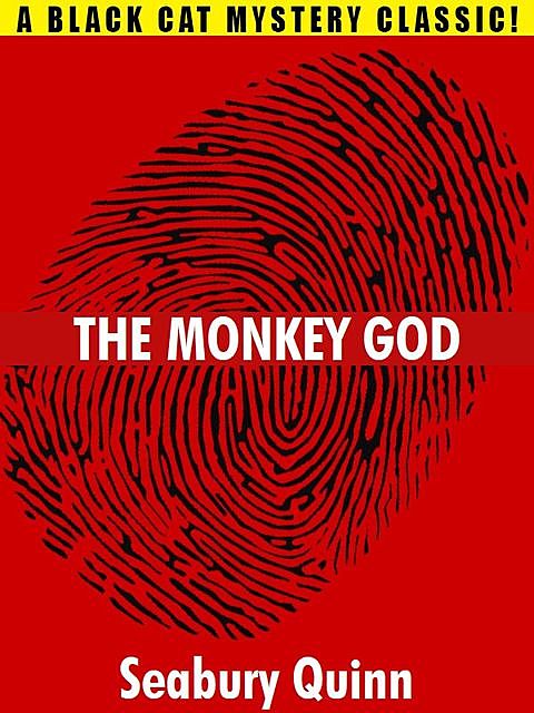 The Monkey God, Seabury Quinn