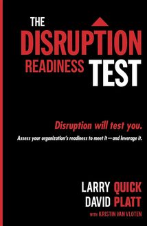 The Disruption Readiness Test, David Platt, Larry Quick
