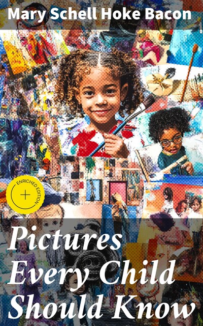Pictures Every Child Should Know, Mary Schell Hoke Bacon