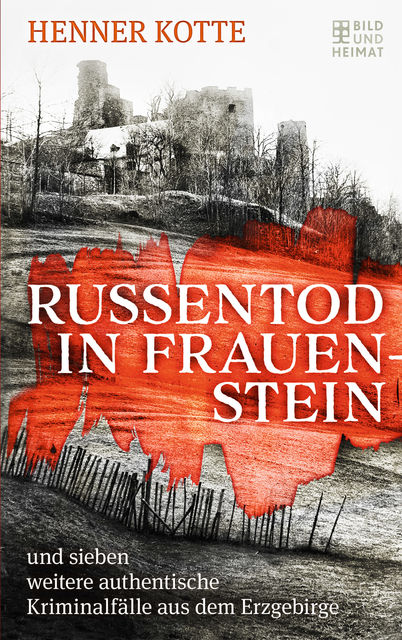 Russentod in Frauenstein, Henner Kotte