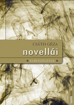 Csáth Géza novellái, Csáth Géza